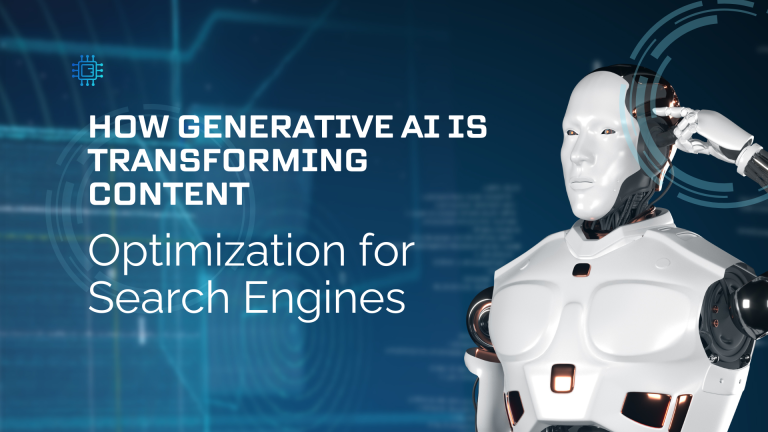 How Generative AI is Transforming Content Optimization for Search Engines