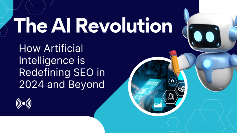 The AI Revolution: How Artificial Intelligence is Redefining SEO in 2024 and Beyond