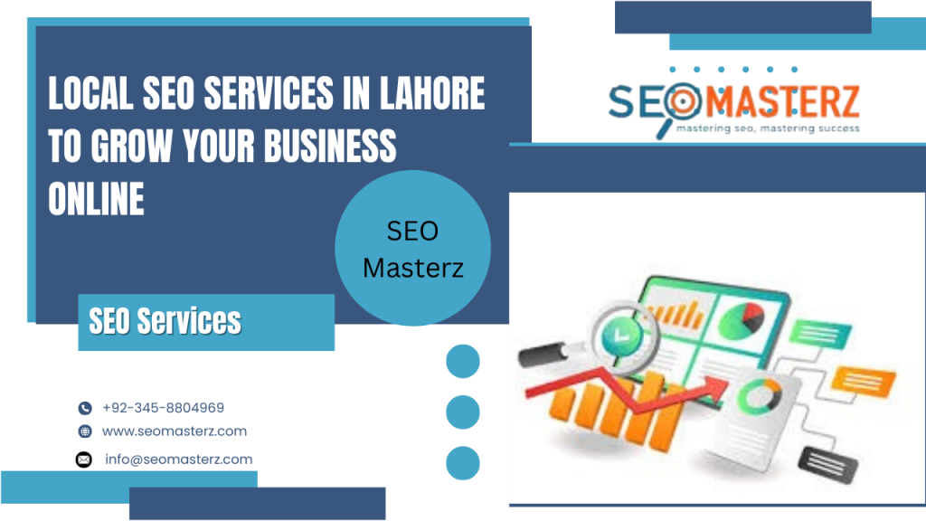 Local SEO Services in Lahore to Grow Your Business Online