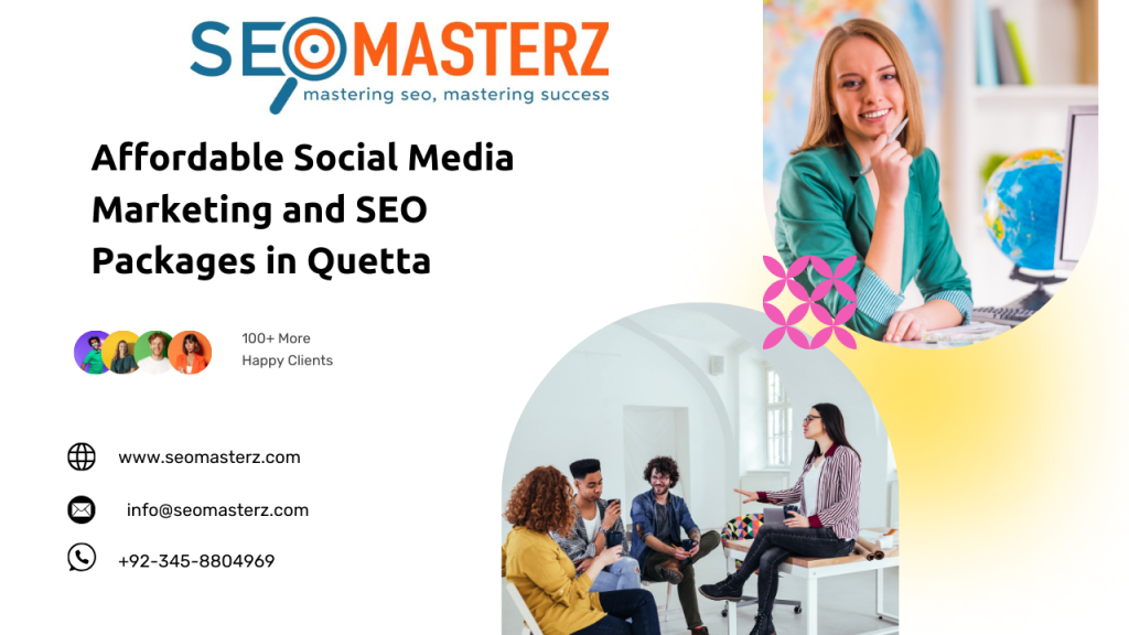 Affordable Social Media Marketing and SEO Packages in Quetta