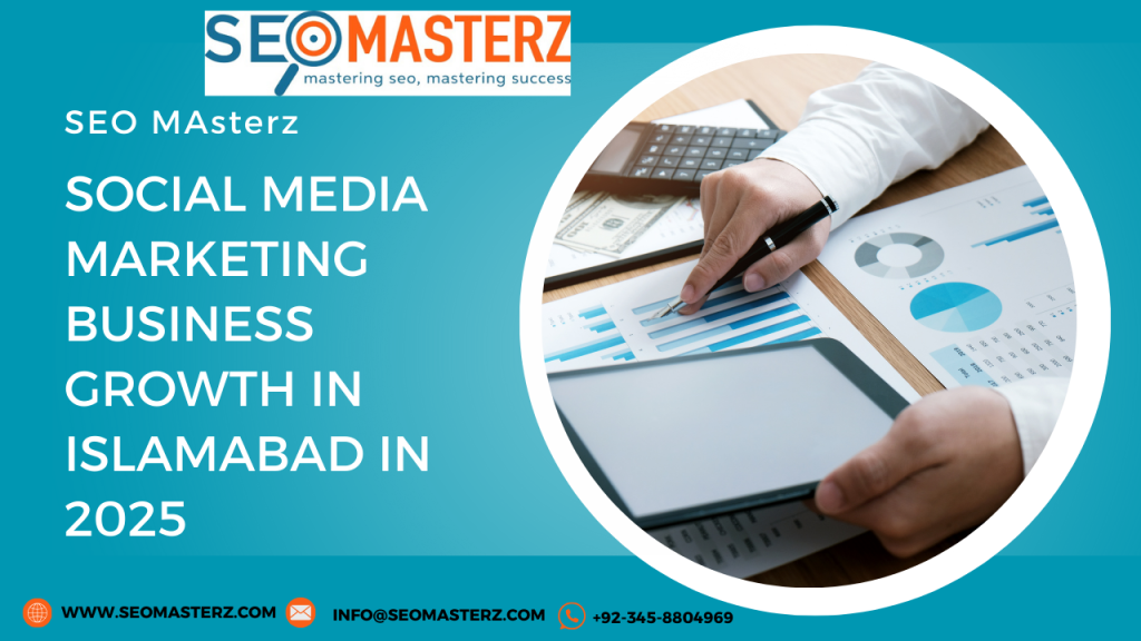 Social Media Marketing Services SMM for Islamabad Businesses 