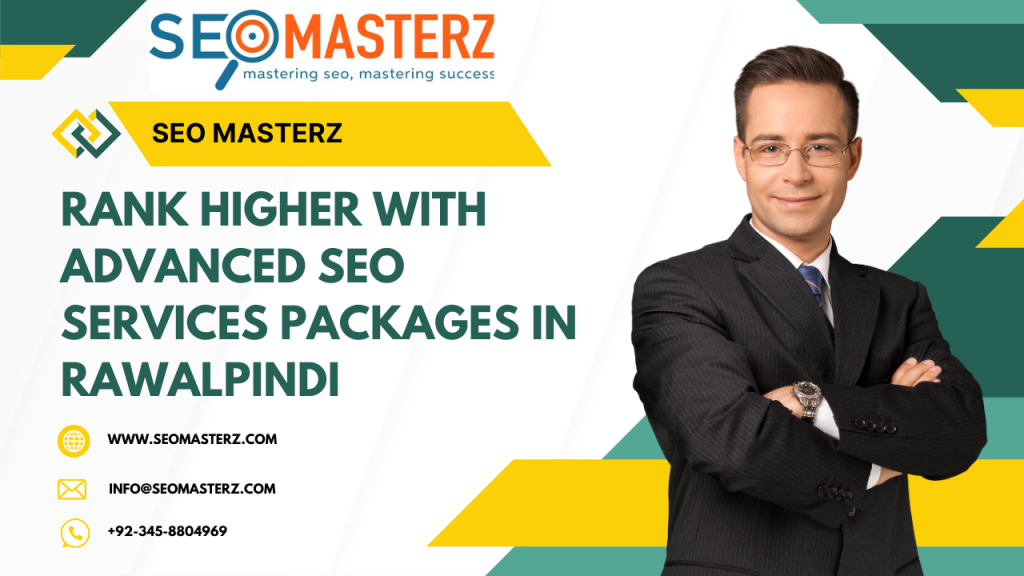 Rank Higher With Advances  SEO Services Packages in Rawalpindi\