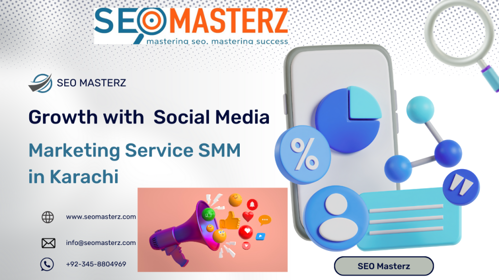 Growth with Social Media Marketing Service SMM in Karachi