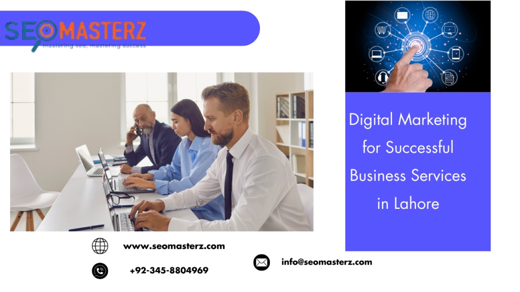 Digital Marketing for Successful Business Services in Lahore