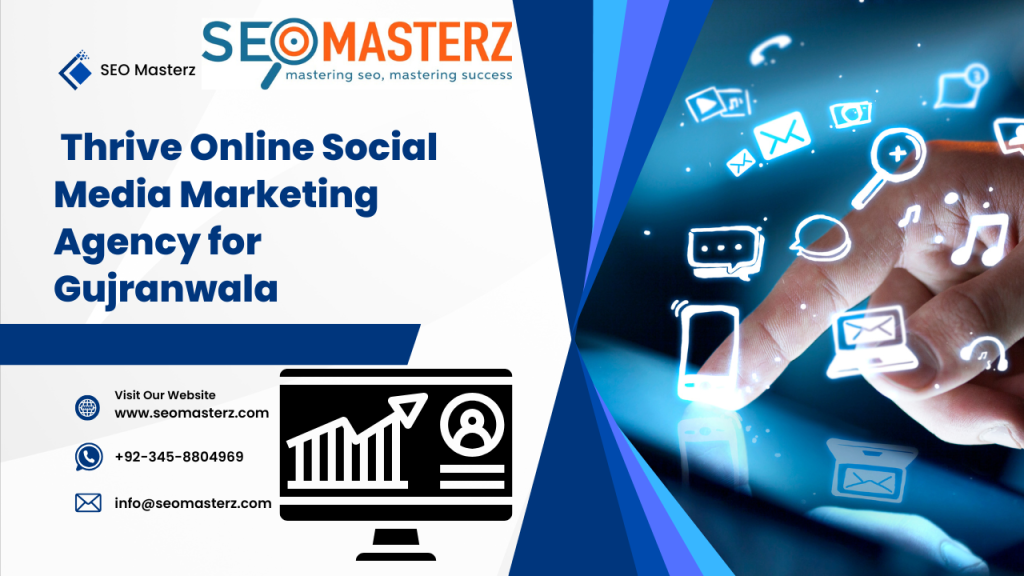  Thrive Online Social Media Marketing Agency for Gujranwala