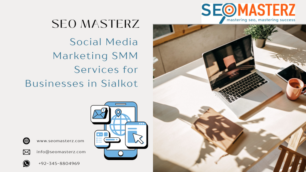 Social Media Marketing SMM Service for Businesses in Sialkot