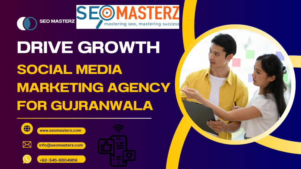 Social Media Marketing Agency for Gujranwala