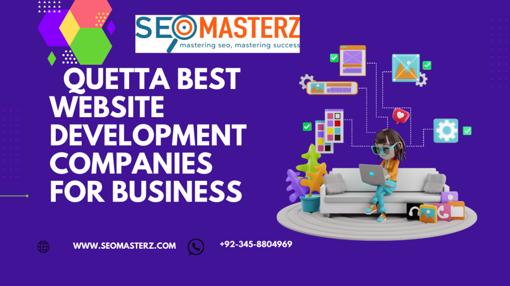  Quetta Best Website Development Companies for Business